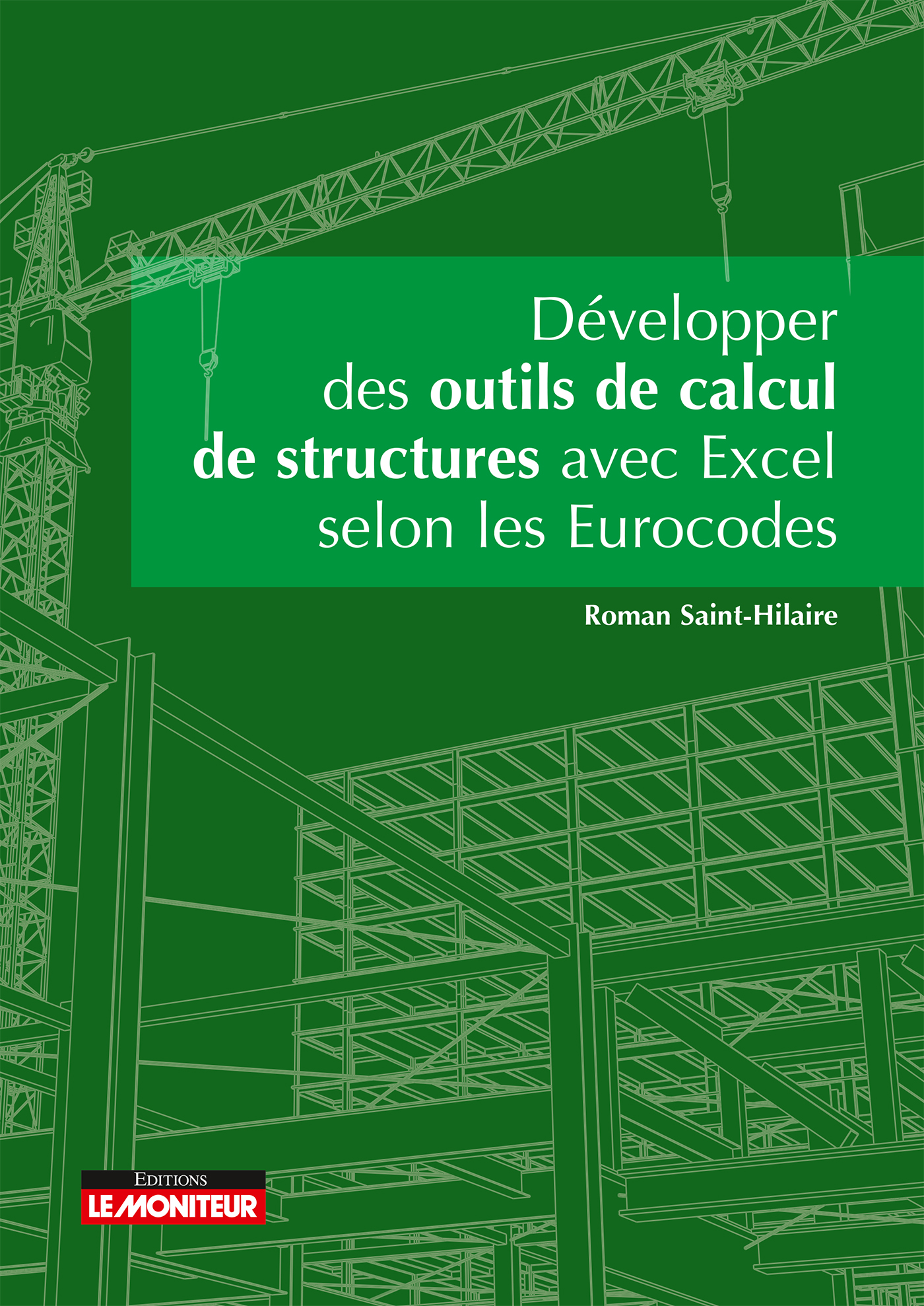 Développer des outils de calcul de structures avec Excel selon les Eurocodes - Roman Saint-Hilaire